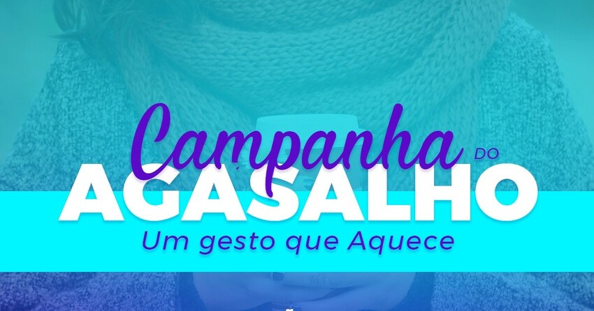 Campanha do Agasalho - Um gesto que aquece! - FEMA