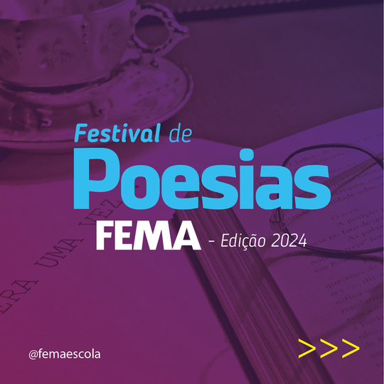Festival da Poesia na Escola FEMA - FEMA